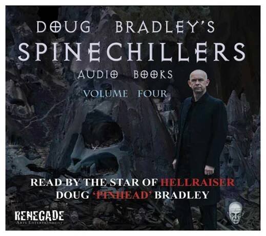 Doug Bradley’s Spinechillers – Vol 12 – Renegade Arts Entertainment
