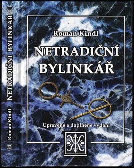 📙 Netradiční bylinkář - Roman Kindl (2011, Roman Kindl)