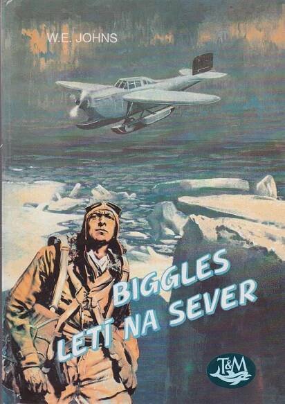 Biggles letí na sever - Antikvariát Dlážděná
