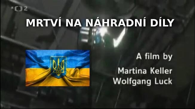Ukrajina: Mrtví na náhradní díly (dokument)
