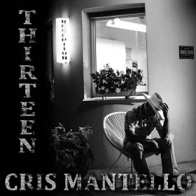 GC015 - Cris Mantello 'Thirteen' - Go Country Records