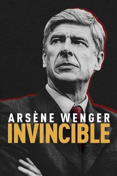 Arsène Wenger: Invincible (2021) film