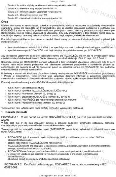 ČSN EN 61439-1 (357107) - Rozváděče nízkého napětí - Část 1: Typově zkoušené a částečně typově zkoušené rozváděče - říjen