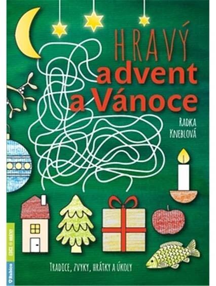 Obálka knihy HRAVÝ ADVENT A VÁNOCE od autora Kneblová Radka