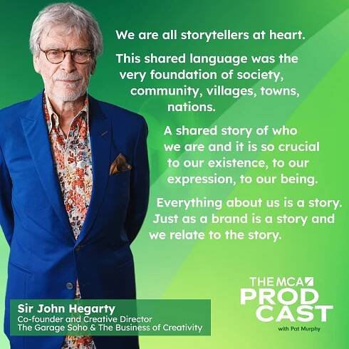 The MCA Prodcast, Another Industry Leader - Sir John Hegarty - Murphy Cobb Associates