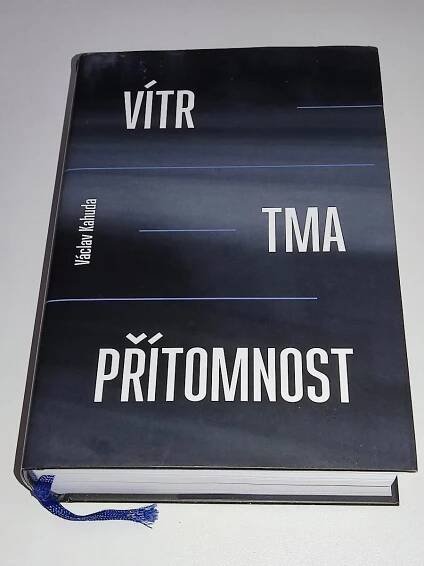 VÁCLAV KAHUDA : VÍTR TMA PŘÍTOMNOST