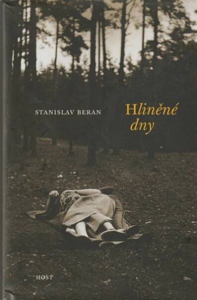 Beran, Stanislav – Hliněné dny