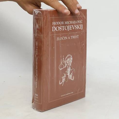 Fjodor Michajlovič Dostojevskij Zločin a trest