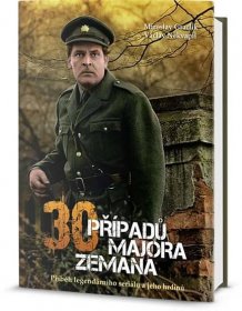 30 případů majora Zemana : Příběh legendárního seriálu a jeho hrdinů