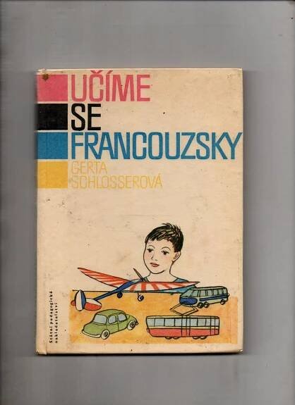 Učíme se francouzsky-Gerta Schlosserová - Knihy