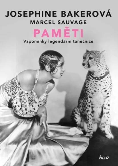 Josephine Bakerová: Paměti - Marcel Sauvage,Josephine Baker
