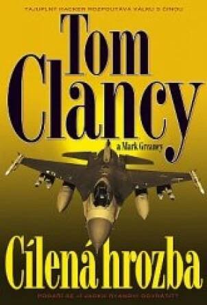 Cílená hrozba - Tom Clancy,Mark Greaney