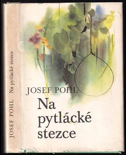📙 Na pytlácké stezce - Josef Pohl (1983, Středočeské nakladatelství a knihkupectví)