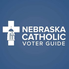 Nebraska Catholic Voter Guide