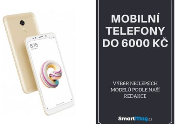 Recenze 5+ nejlepších mobilních telefonů do 6000 Kč (verze 2020/2021)