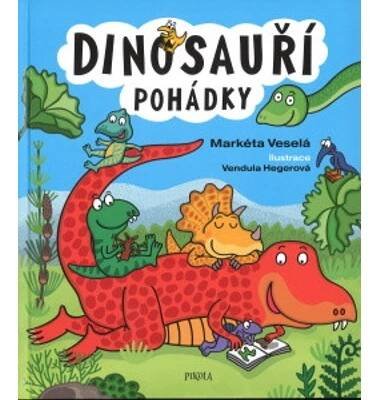 Dinosauří pohádky - Veselá Markéta