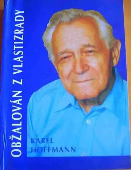Obžalován z vlastizrady - Karel Hoffmann /bazarové zboží/