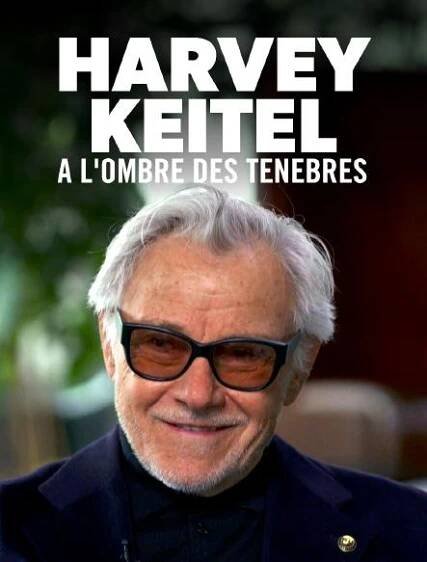 Harvey Keitel: Ten, který se nebojí temnoty 69% [Harvey Keitel - À l'ombre des ténèbres] (2024)
