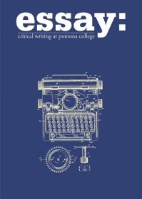 essay: critical writing at pomona college | Archived Journals | Claremont Colleges 