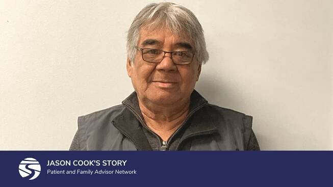 Patient and Family Advisor Network – Jason Cook’s Story