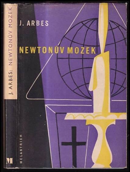 📙 Newtonův mozek - Jakub Arbes (1948, Melantrich)