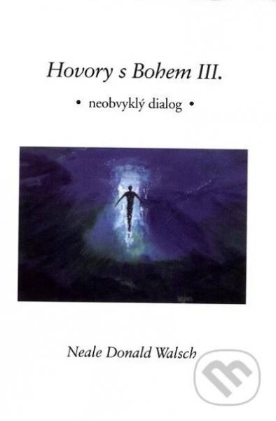 Hovory s Bohem III.