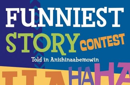 Funniest Story Contest: Told in Anishinaabemowin
