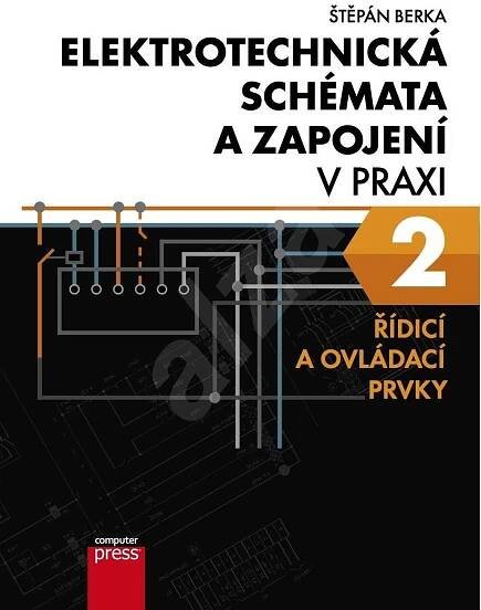 Elektrotechnická schémata a zapojení v praxi 2