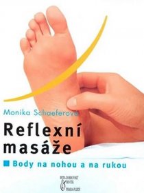 Reflexní masáže - body na nohou a na rukou
