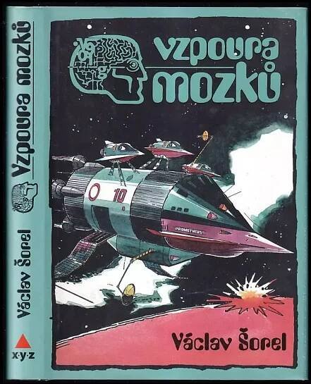 Vzpoura mozků : 1 - Václav Šorel (2013, XYZ)