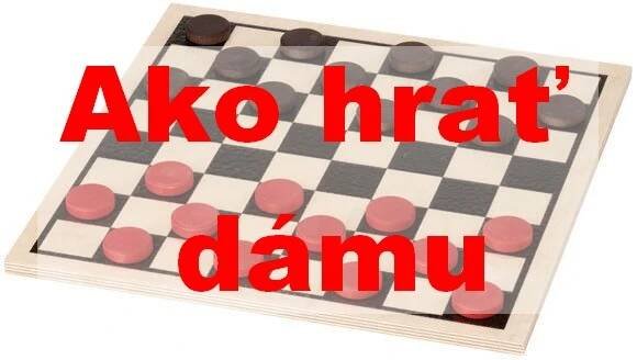 Jak hrát dámu – návod, pravidla a triky