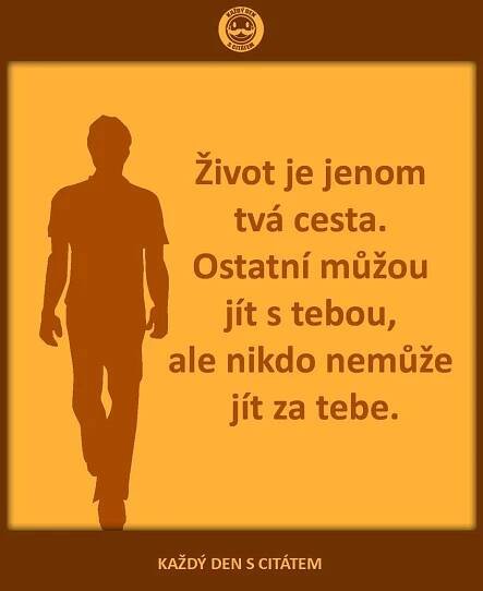 Vždy se těš z každé minuty, kterou můžeš prožít naplno | citáty o životě