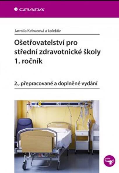 Kniha Ošetřovatelství pro střední zdravotnické školy 1. ročník - Trh knih - online antikvariát