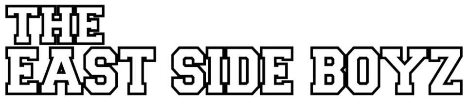 The East Side Boyz | Official Website
