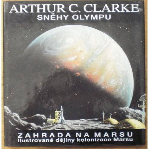 Clarke Arthur C. - Sněhy Olympu - Zahrada na Marsu - Marlen