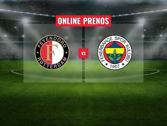Feyenoord Rotterdam – Fenerbahce SK: Online prenos z 3. predkola Ligy majstrov