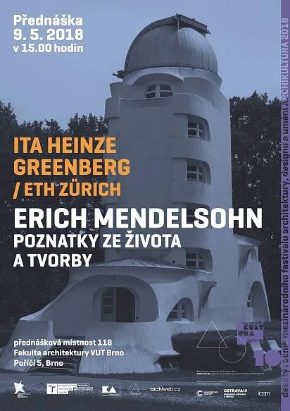 Ita Heinze-Greenber: Erich Mendelsohn – poznatky ze života a tvorby / Fakulta architektury VUT Brno