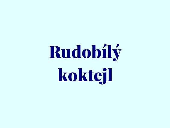 Rudobílý koktejl recept