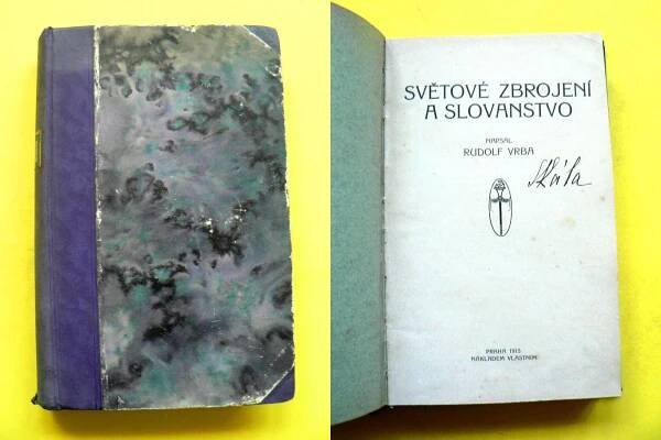 Rudolf Vrba Světové zbrojení a Slovanstvo Židé (1915)
