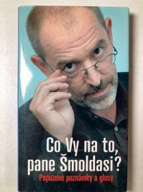 Ivo Šmoldas: Co vy na to, pane Šmoldasi?