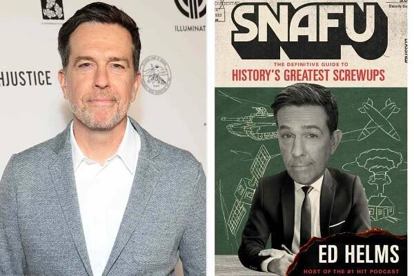 Ed Helms Announces Book Inspired by Snafu Podcast: ‘Tribute to Humanity’s Finest Face-Plants’ (Exclusive)