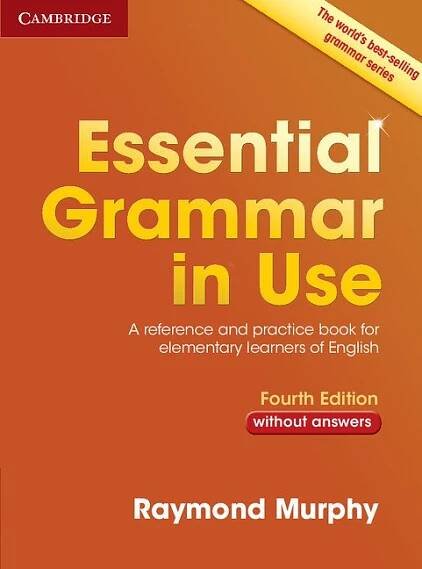 Essential Grammar in Use without Answers: A Reference and Practice Book for Elementary Learners of English: Fourth Edition - Raymond Murphy [EN] (2015, brožovaná)