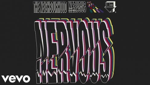 The Neighbourhood - Nervous (Official Audio)