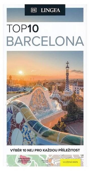 TURISTICKÝ PRŮVODCE BARCELONA TOP 10