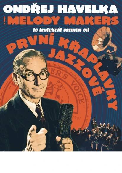 ONDŘEJ HAVELKA & JEHO MELODY MAKERS — Městské divadlo Jablonec nad Nisou