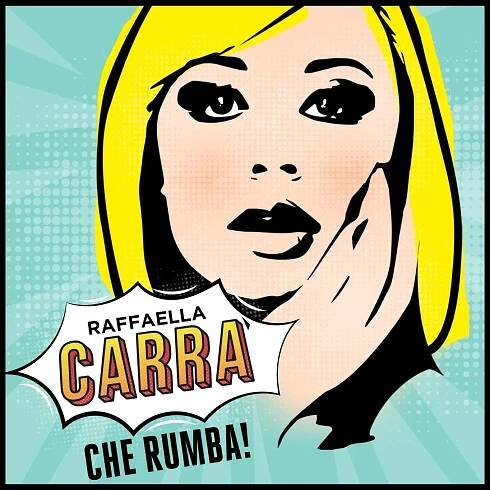 Poslechněte si Che Rumba! od interpreta Raffaella Carrà