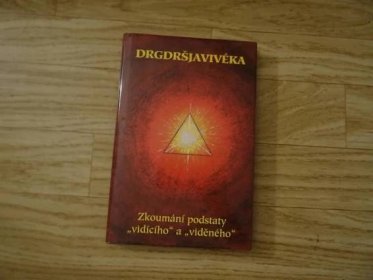 Drgdršjavivéka - Zkoumání podstaty "vidícího" a "viděného" - Knihy a časopisy