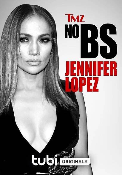 TMZ No BS: Jennifer Lopez (2022)