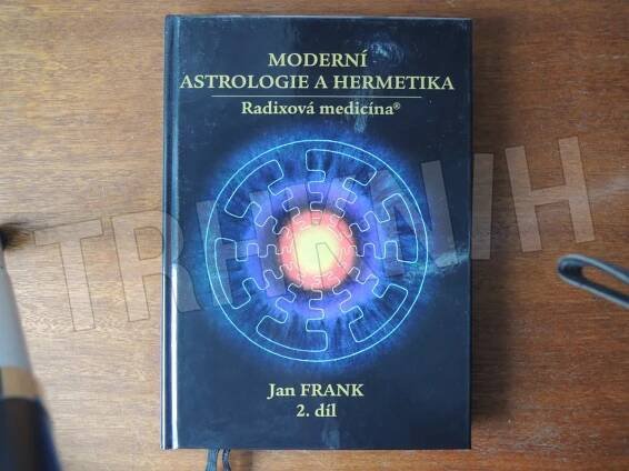 Kniha Moderní astrologie a hermetika - 2. Radixová medicína - Trh knih - online antikvariát