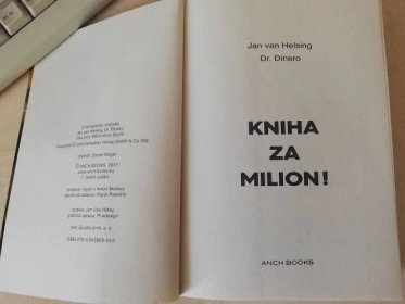 KNIHA ZA MILION! - JAN VAN HELSING - 2017 - JAK ZÍSKAT ÚSPĚCH A PENÍZE - Knihy